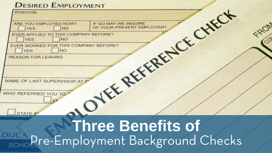 Three Benefits of Pre-Employment Background Checks – Test Smartly Labs
